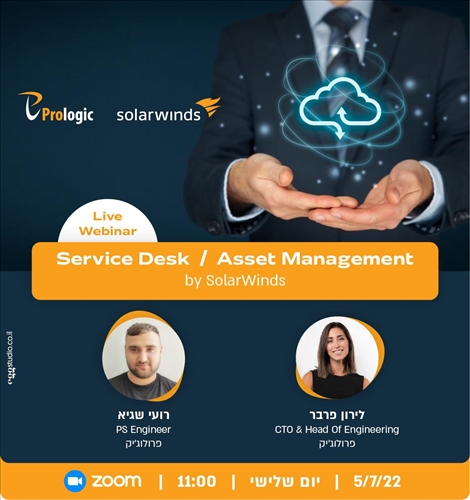 Prologic & SolarWinds Webinar - Service Desk - Asset Management